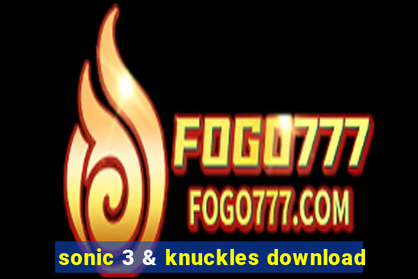 sonic 3 & knuckles download